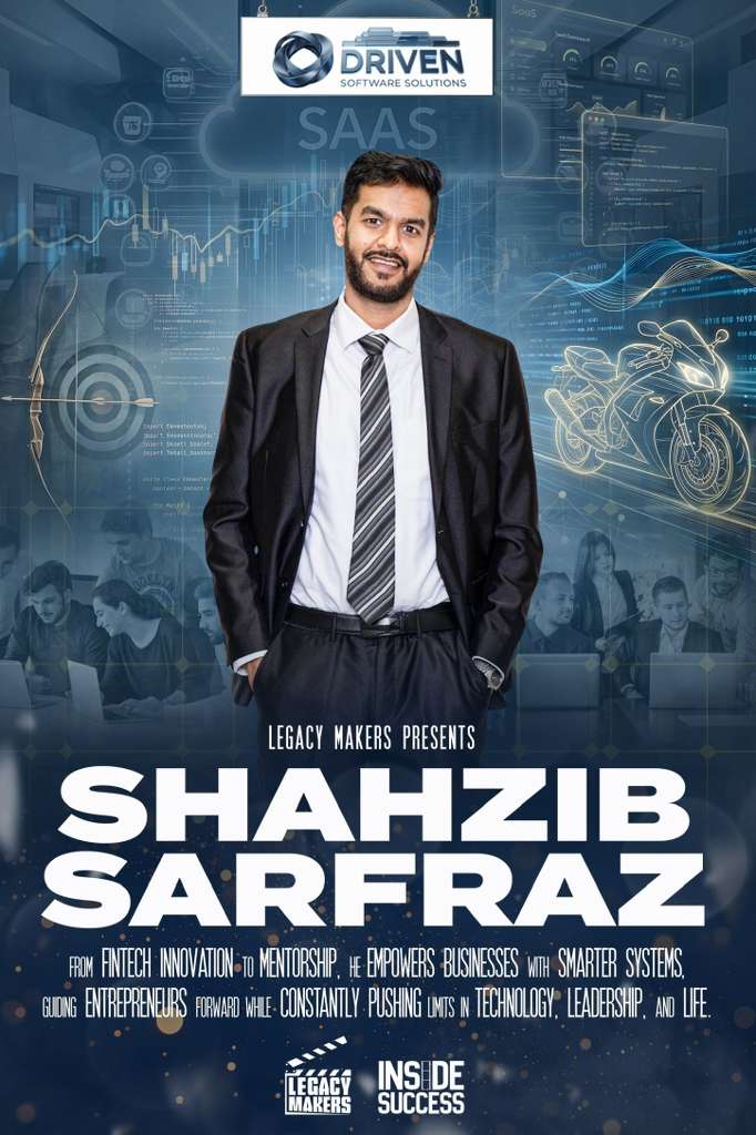 Shahzib Sarfraz · Founder of Driven Software Solutions and Driven Payments